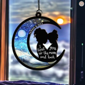 I Love You To The Moon & Back - Personalized Window Hanging Suncatcher Ornament