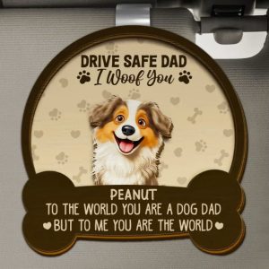 Drive Safe Mom Dad 3D Effect Dog - Personalized Custom Shaped Car Visor Clip