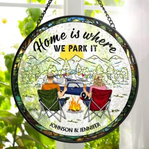 Home Is Where We Park It Camping - Personalized Stained Glass Window Hanging Suncatcher