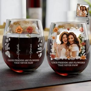 Custom Photo Birth Flower Grow An Old Friend Bestie - Personalized Stemless Wine Glass