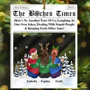 Here's To Another Year Of Us Sitting Besties - Personalized Custom Shaped Acrylic Ornament