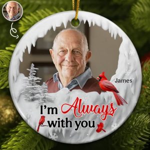 Custom Photo I'm Always With You Cardinal - Personalized Circle Ceramic Ornament