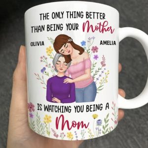 Better Than Being Your Mother - Personalized Mug