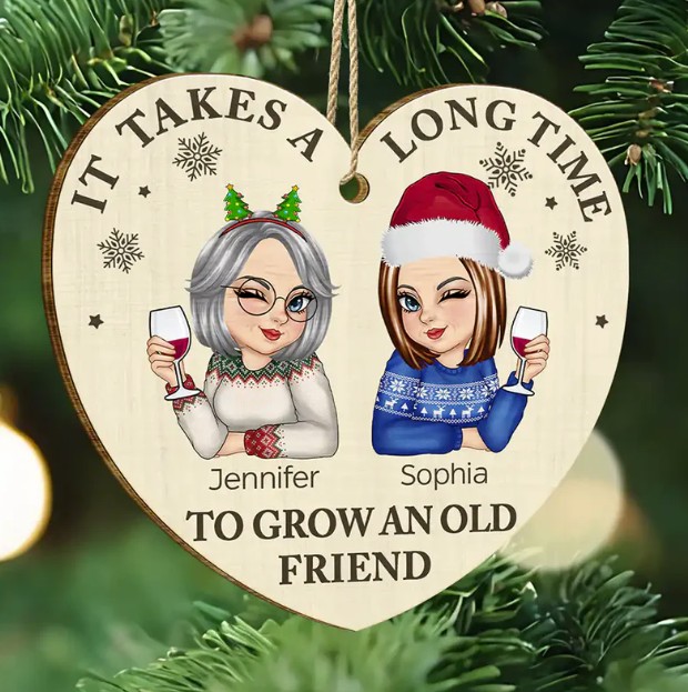 It Takes A Long Time To Grow An Old Friend Christmas - Personalized Custom Shaped Wooden Ornament