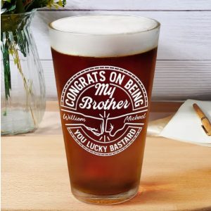Congrats On Being My Brother You Lucky Man - Personalized Beer Glass