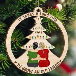 Grow An Old Friend - Gift For Bestie - Personalized Wooden Cutout Ornament