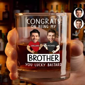 Custom Photo Congrats On Being My Brother You Lucky Man Funny Friend - Personalized Whiskey Glass