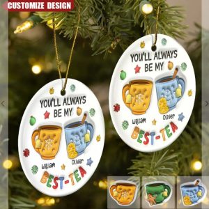2024 New Release You'll Always Be My Best-Tea - Personalized Circle Ceramic Ornament