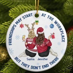 Friendships May Start At The Workplace Christmas Colleagues Backside - Personalized Circle Ceramic Ornament