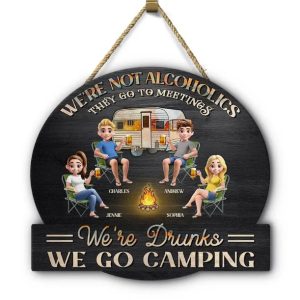 Camping We're Drunks - Personalized Custom Shaped Wood Sign