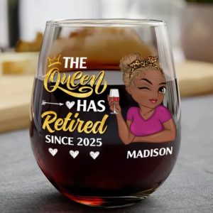 The Queen Has Retired - Personalized Stemless Wine Glass